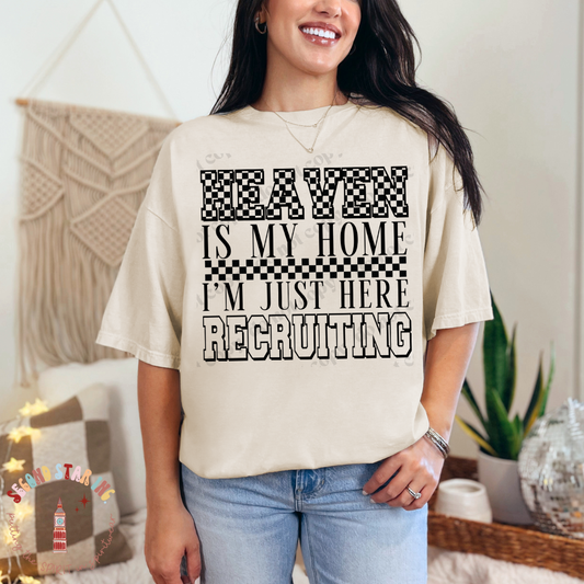 Heaven Is My Home I'm Just Here Recruiting Tee